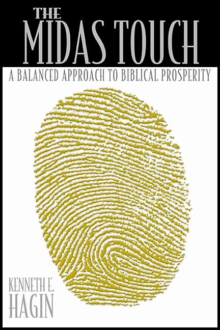 the midas touch kenneth hagin|The Midas Touch (Book) .